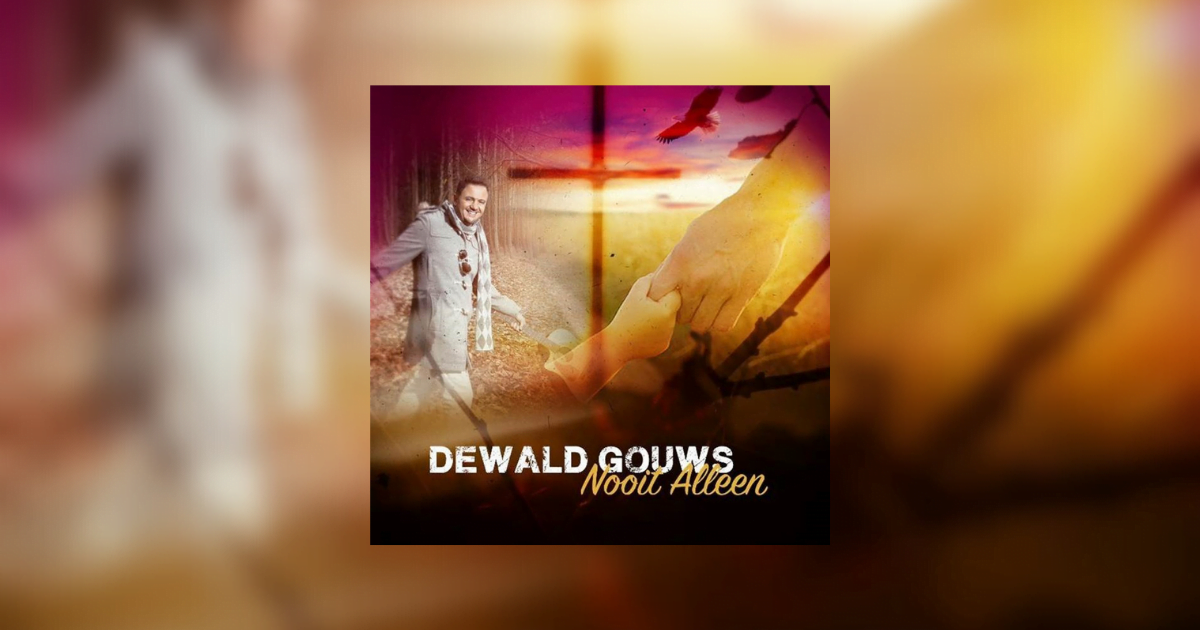 Dewald Gouws - Nooit Alleen